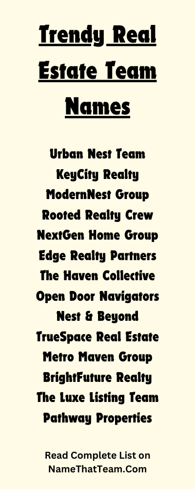 Trendy Real Estate Team Names